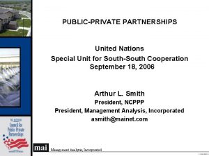 PUBLICPRIVATE PARTNERSHIPS United Nations Special Unit for SouthSouth