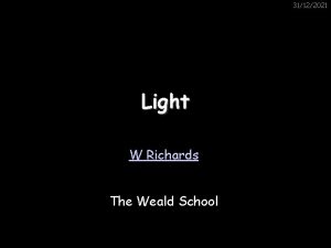31122021 Light W Richards The Weald School 31122021