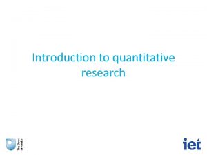 Introduction to quantitative research Research and research methods