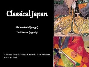 Classical Japan The Nara Period 710 794 The