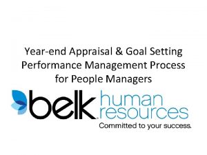 Yearend Appraisal Goal Setting Performance Management Process for