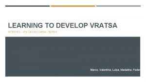 LEARNING TO DEVELOP VRATSA INTERREG IPA CBC BULGARIA