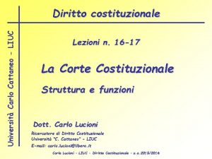 Universit Carlo Cattaneo LIUC Diritto costituzionale Lezioni n