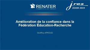 Amlioration de la confiance dans la Fdration ducationRecherche