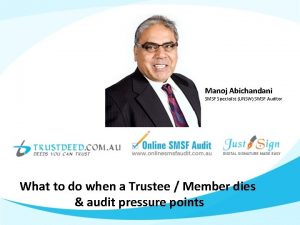 Manoj Abichandani SMSF Specialist UNSW SMSF Auditor What