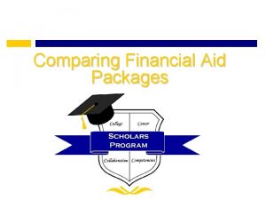 Comparing Financial Aid Packages According to student loan