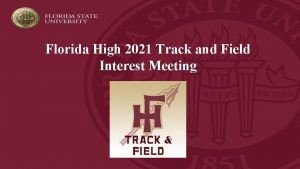 Florida High 2021 Track and Field Interest Meeting