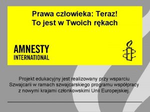 Prawa czowieka Teraz To jest w Twoich rkach