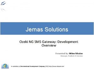 Jernas Solutions Ozeki NG SMS Gateway Development Overview