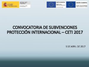CONVOCATORIA DE SUBVENCIONES PROTECCIN INTERNACIONAL CETI 2017 5