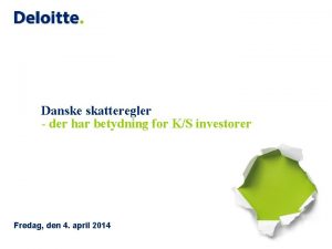 Danske skatteregler der har betydning for KS investorer