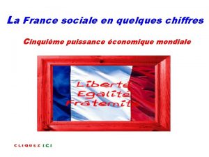 La France sociale en quelques chiffres Cinquime puissance