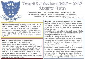 Year 6 Curriculum 2016 2017 Autumn Term Welcome