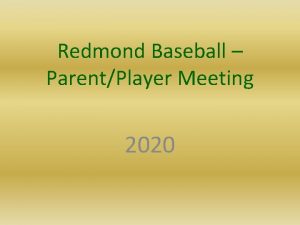 Redmond Baseball ParentPlayer Meeting 2020 STATE CHAMPIONS 1991