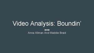 Video Analysis Boundin Anna Allman And Maddie Braid