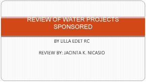 REVIEW OF WATER PROJECTS SPONSORED BY LILLA EDET