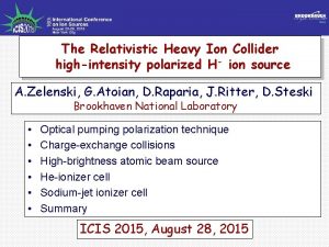 The Relativistic Heavy Ion Collider highintensity polarized H