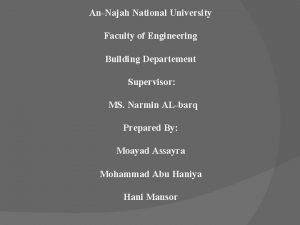 AnNajah National University Faculty of Engineering Building Departement