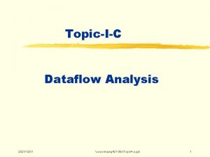 TopicIC Dataflow Analysis 20211231 coursecpeg 421 08 sTopic