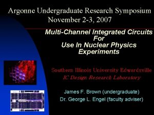 Argonne Undergraduate Research Symposium November 2 3 2007