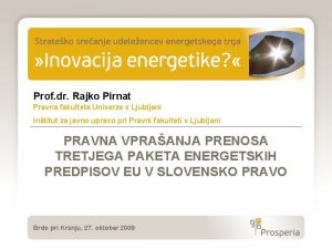 Prof dr Rajko Pirnat Pravna fakulteta Univerze v