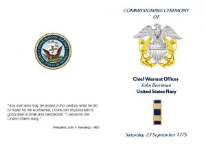 COMMISSIONING CEREMONY OF Chief Warrant Officer John Berriman