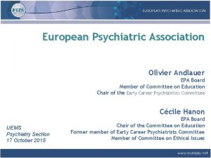 European Psychiatric Association Olivier Andlauer EPA Board Member