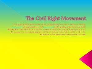 The Civil Right Movement nonviolent civil rights ROSA