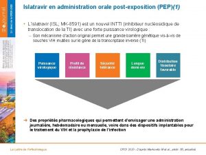 Islatravir en administration orale postexposition PEP1 Lislatravir ISL
