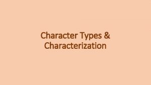 Character Types Characterization Flat vs Round Characters Round