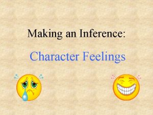 Making an Inference Character Feelings Making an Inference