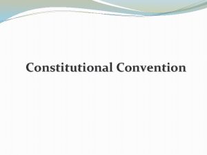 Constitutional Convention Philadelphia Met in Pennsylvania in 1787