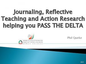 Journaling Reflective Teaching and Action Research helping you