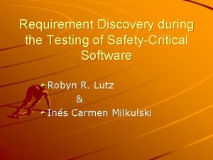 Requirement Discovery during the Testing of SafetyCritical Software