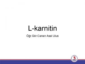 L karnitin r Gr Canan Asal Ulus Karnitin