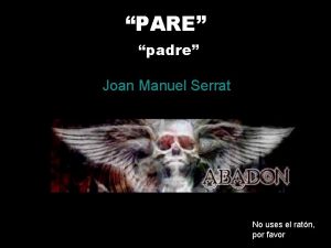 PARE padre Joan Manuel Serrat No uses el