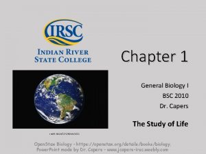 Chapter 1 General Biology I BSC 2010 Dr