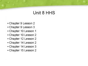 Unit 8 HHS Chapter 9 Lesson 2 Chapter