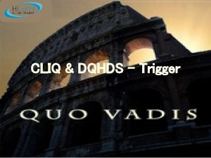 CLIQ DQHDS Trigger Protection Device Trigger Logic Options