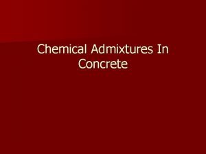 Chemical Admixtures In Concrete What Are They n