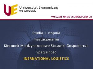 WYDZIA NAUK EKONOMICZNYCH Studia II stopnia niestacjonarne Kierunek