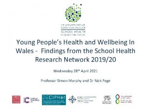 Young Peoples Health and Wellbeing In Wales Findings