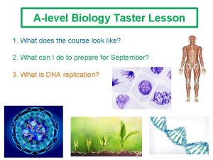 Alevel Biology Taster Lesson 1 What does the