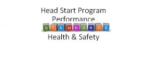 Head Start Program Performance Health Safety The Head