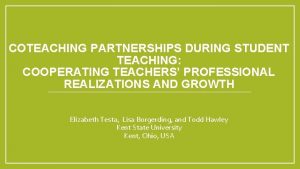 COTEACHING PARTNERSHIPS DURING STUDENT TEACHING COOPERATING TEACHERS PROFESSIONAL