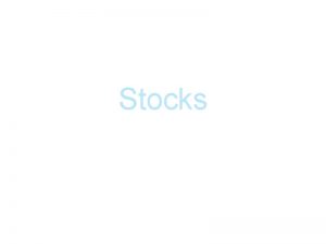 Stocks By Stephen Comeau What are Stocks A