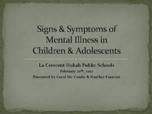 Signs Symptoms of Mental Illness in Children Adolescents