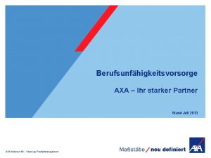 Berufsunfhigkeitsvorsorge AXA Ihr starker Partner 30 12 2021