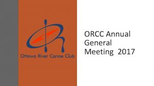 ORCC Annual General Meeting 2017 Commodore Report 2017