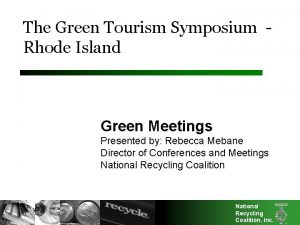 The Green Tourism Symposium Rhode Island Green Meetings